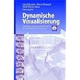 Dynamische Visualisierung: Grundlagen mit Anwendungsbeispielen aus der Kartographie
