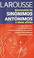 Diccionario de sinonimos, antonimos, e ideas afines (Spanish Edition)