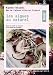Les algues au naturel : Savoir les cueillir, les conserver et les cuisiner en 46 recettes