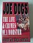Joe Dogs: The Life & Crimes of a Mobster