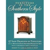 Furniture in the Southern Style: 25 Shop Drawings of Furniture from the Museum of Early Southern Decorative Arts ~ Robert W. Lang