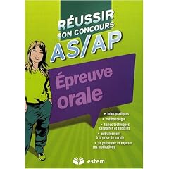 R�ussir son concours AS / AP : �preuve orale