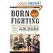 Born Fighting: How the Scots-Irish Shaped America