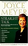 Straight Talk: Overcoming Emotional Battles with the Power of Gods Word (Meyer, Joyce)