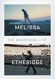 Melissa Etheridge - The Awakening Live