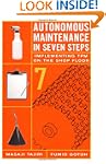 Autonomous Maintenance in Seven Steps...