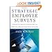 Strategic Employee Surveys: Evidence-Based Guidelines for Driving Organizational Success