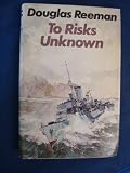 To risks unknown
