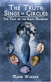 The Truth Sings in Circles: The Trail of the Black Madonna