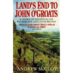 Land's End to John O' Groats: A Choice of Footpaths for Walking the Length of Britain