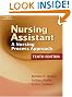 Nursing Assistant: A Nursing Process Approach