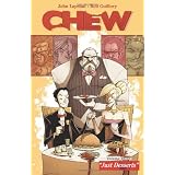 Chew Volume 3: Just Desserts ~ John Layman