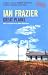 Great Plains (Classics of Reportage)