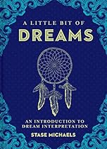 A Little Bit of Dreams: An Introduction to Dream Interpretation