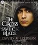 The Cross and the Switch Blade