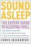 Sound Asleep: The Expert Guide to Sleeping Well