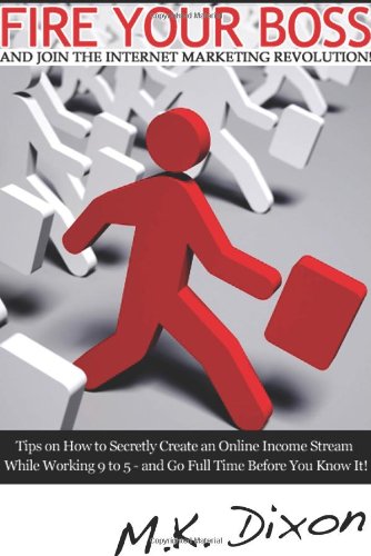 51bQ3WPNkGL. SL500  internet home business: Fire Your Boss And Join The Internet Marketing Revolution