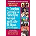 The Complete Directory to Prime Time Network and Cable TV Shows, 1946-Present