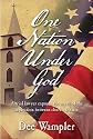 One Nation Under God: A trial lawyer exposes the myth of the separation between church & state