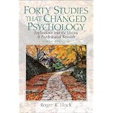 Forty Studies that Changed Psychology: Explorations into the History of Psychological Research (6th Edition)