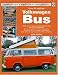 How to Restore Volkswagen (bay Windows) Bus (Enthusiast's Restoration Manual) (Enthusiast's Restoration Manual Series)