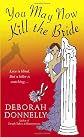 You May Now Kill the Bride