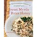 Sweet Myrtle and Bitter Honey: The Mediterranean Flavors of Sardinia