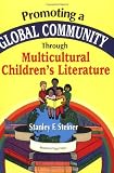 Promoting a Global Community Through Multicultural Childrens Literature: