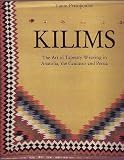 Kilims : the art of tapestry weaving in Anatolia, the Caucasus and Persia