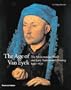 The Age of Van Eyck: The Mediterranean World and Early Netherlandish Painting 1430-1530