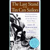 The Last Stand of the Tin Can Sailors | [James D. Hornfischer]