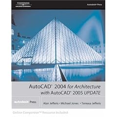 AutoCAD 2004 for Architecture with AutoCAD 2005 Update (Autocad for Architecture)