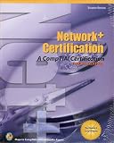  : Network+ Certification: A Comp TIA Certification