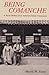 Being Comanche: The Social History of an American Indian Community