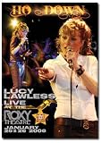 LUCY LAWLESS HO DOWN LIVE AT THE ROXY JANUARY 2008 DVD