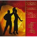 Bolero,Flamenco,Paso Doble
