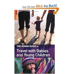The Rough Guide to Travel with Babies & Young Children (Rough Guide Travel Guides)