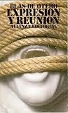 Expresion y Reunion (Seccion Literatura) (Spanish Edition)