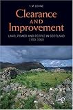 Clearance and Improvement: Land, Power and People in Scotland, 1700-1900