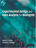 Experimental Design and Data Analysis for Biologists