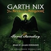Lord Sunday: The Keys to the Kingdom #7 | [Garth Nix]