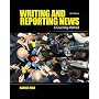 Writing and Reporting News: A Coaching Method (Wadsworth Series in Mass Communication and Journalism)
