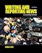 Writing and Reporting News: A Coaching Method (Writing & Reporting News: A Coaching Method)