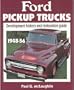 Ford Pickup Trucks, 1948-56: Development History and Restoration Guide