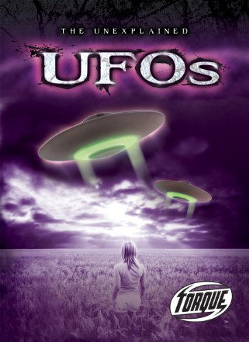 UFOs (Torque Books: The Unexplained) (Torque: Unexplained)