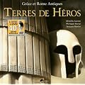 Terres de h�ros : Gr�ce et Rome antiques + 1 DVD