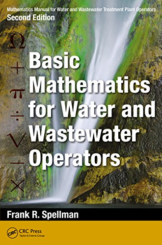 Mathematics Manual for Water and Wastewater Treatment Plant Operators, Second Edition: Basic Mathematics for Water and Wastewater Operators