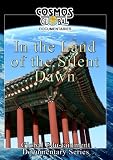 Cosmos Global Documentaries  IN THE LAND OF THE SILENT DAWN - South Korea