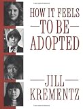 How It Feels to Be Adopted