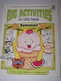 Big Activities for Little Hands: Summer